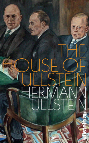 Hermann Ullstein: The House of Ullstein