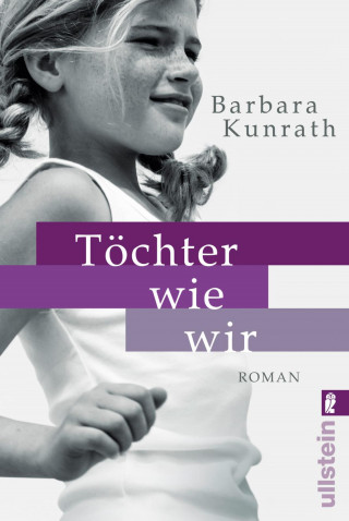 Barbara Kunrath: Töchter wie wir