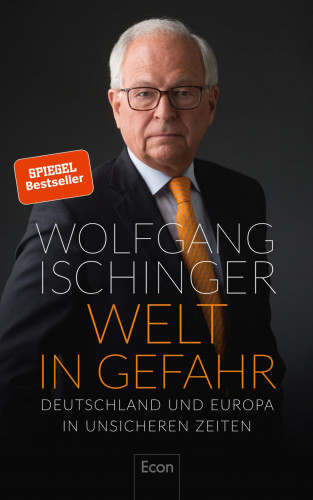 Wolfgang Ischinger: Welt in Gefahr