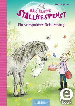 Meike Haas: Das kleine Stallgespenst – Ein verspukter Geburtstag
