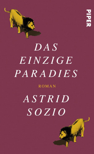 Astrid Sozio: Das einzige Paradies