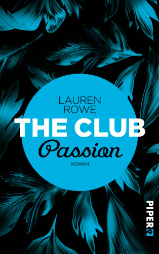 Lauren Rowe: The Club – Passion
