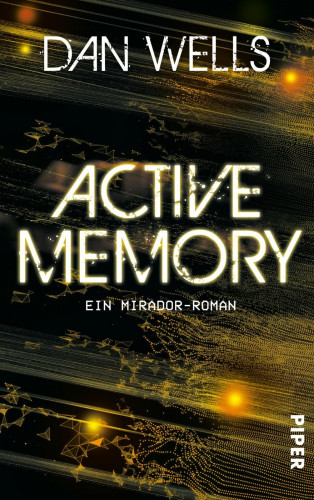 Dan Wells: Active Memory