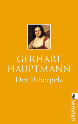 Gerhart Hauptmann: Der Biberpelz