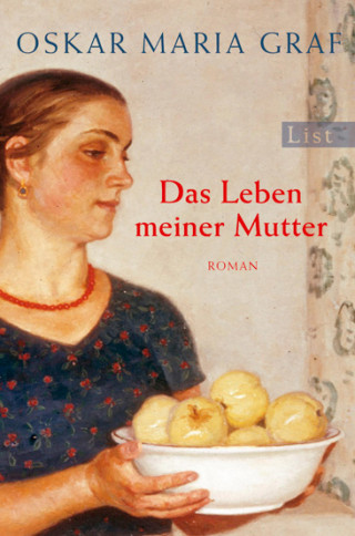 Oskar Maria Graf: Das Leben meiner Mutter