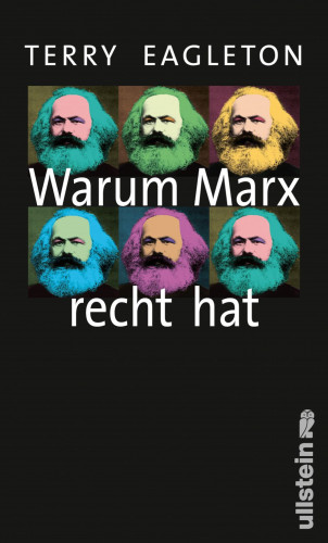 Terry Eagleton: Warum Marx recht hat