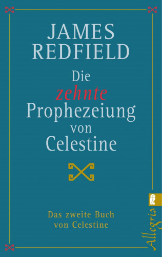 James Redfield: Die zehnte Prophezeiung von Celestine