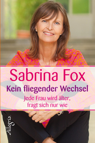 Sabrina Fox: Kein fliegender Wechsel