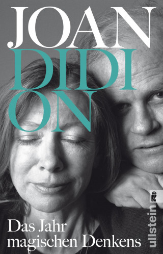 Joan Didion: Das Jahr magischen Denkens