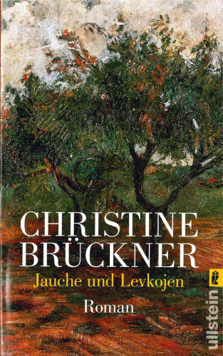 Christine Brückner: Jauche und Levkojen