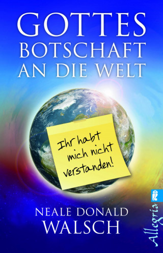 Neale Donald Walsch: Gottes Botschaft an die Welt