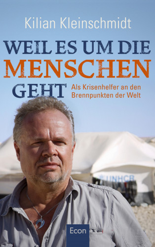 Kilian Kleinschmidt, Regina Carstensen: Weil es um die Menschen geht