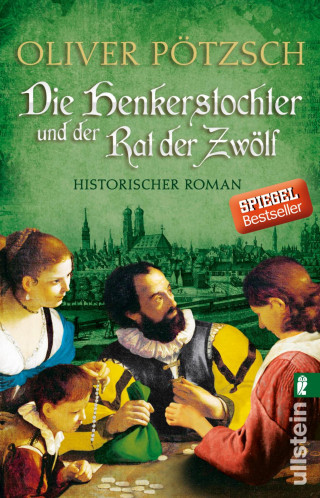 Oliver Pötzsch: Die Henkerstochter und der Rat der Zwölf