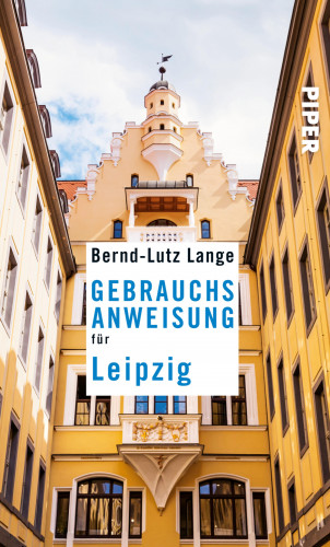 Bernd-Lutz Lange: Gebrauchsanweisung für Leipzig