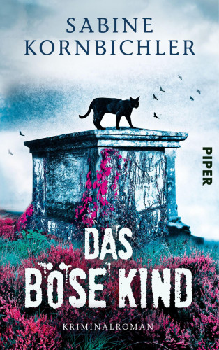 Sabine Kornbichler: Das böse Kind