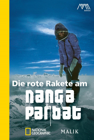 Reinhold Messner: Die rote Rakete am Nanga Parbat