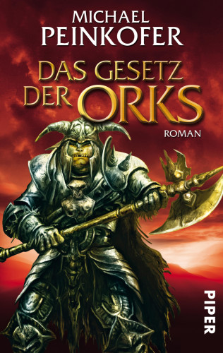 Michael Peinkofer: Das Gesetz der Orks