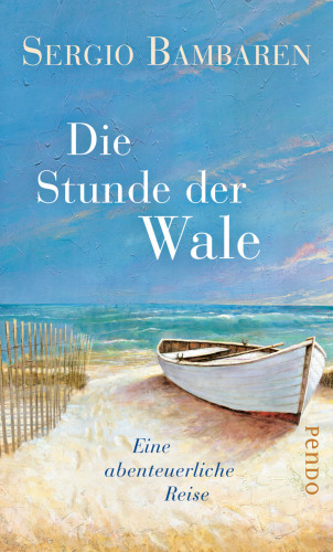Sergio Bambaren: Die Stunde der Wale