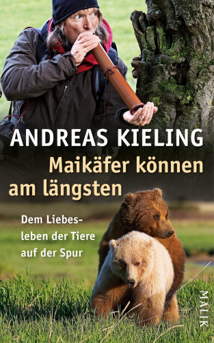 Andreas Kieling: Maikäfer können am längsten