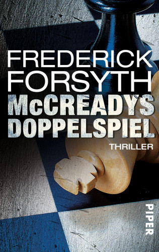 Frederick Forsyth: McCreadys Doppelspiel