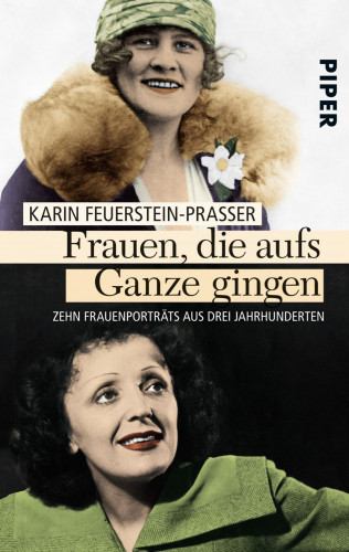 Karin Feuerstein-Praßer: Frauen, die aufs Ganze gingen
