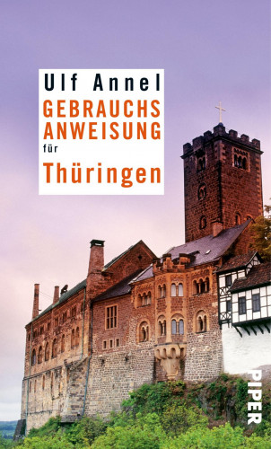 Ulf Annel: Gebrauchsanweisung für Thüringen