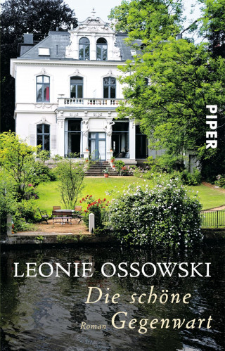 Leonie Ossowski: Die schöne Gegenwart