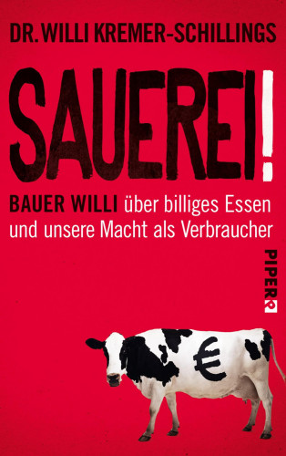 Willi Kremer-Schillings: Sauerei!