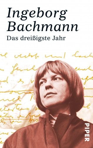 Ingeborg Bachmann: Das dreißigste Jahr