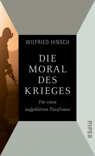 Wilfried Hinsch: Die Moral des Krieges
