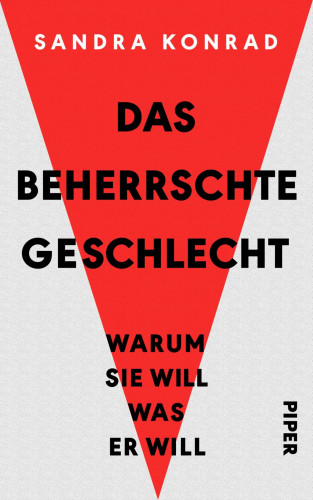 Sandra Konrad: Das beherrschte Geschlecht