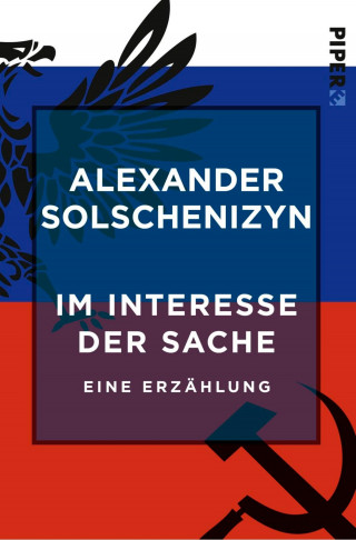Alexander Solschenizyn: Im Interesse der Sache