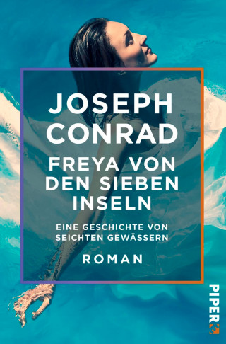 Joseph Conrad: Freya von den Sieben Inseln