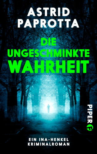 Astrid Paprotta: Die ungeschminkte Wahrheit