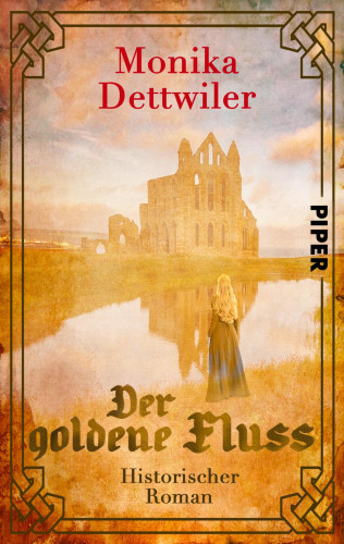 Monika Dettwiler: Der goldene Fluss