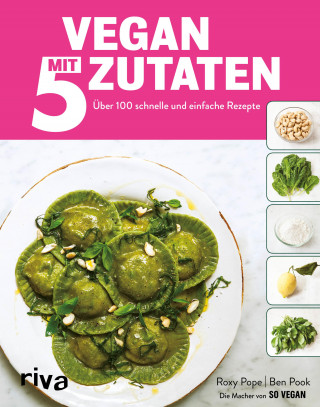 Roxy Pope, Ben Pook: Vegan mit 5 Zutaten