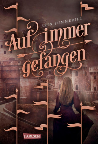 Erin Summerill: Auf immer gefangen (Königreich der Wälder 2)