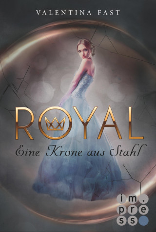Valentina Fast: Royal 4: Eine Krone aus Stahl