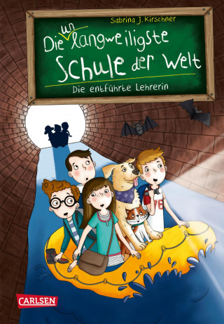 Sabrina J. Kirschner: Die unlangweiligste Schule der Welt 3: Die entführte Lehrerin