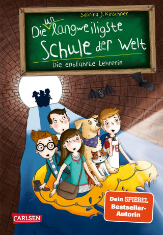 Sabrina J. Kirschner: Die unlangweiligste Schule der Welt 3: Die entführte Lehrerin