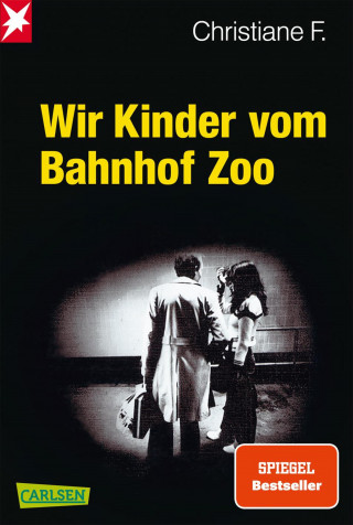 Horst Rieck, Christiane F., Kai Hermann: Wir Kinder vom Bahnhof Zoo