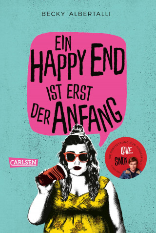 Becky Albertalli: Ein Happy End ist erst der Anfang