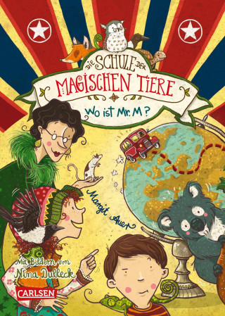 Margit Auer: Die Schule der magischen Tiere 7: Wo ist Mr. M?