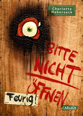 Charlotte Habersack: Bitte nicht öffnen 4: Feurig!