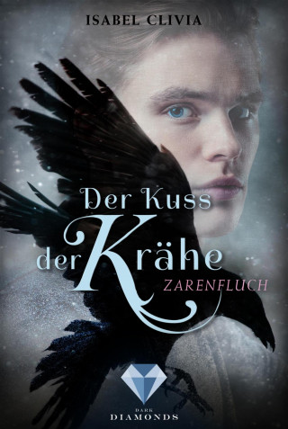 Isabel Clivia: Der Kuss der Krähe 2: Zarenfluch