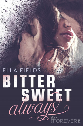 Ella Fields: Bittersweet Always
