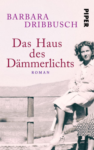 Barbara Dribbusch: Das Haus des Dämmerlichts