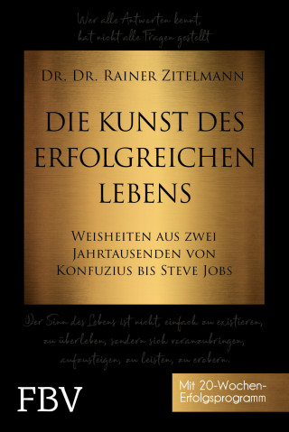Rainer Zitelmann: Die Kunst des erfolgreichen Lebens