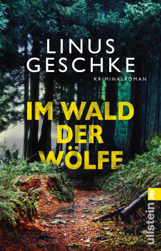 Linus Geschke: Im Wald der Wölfe