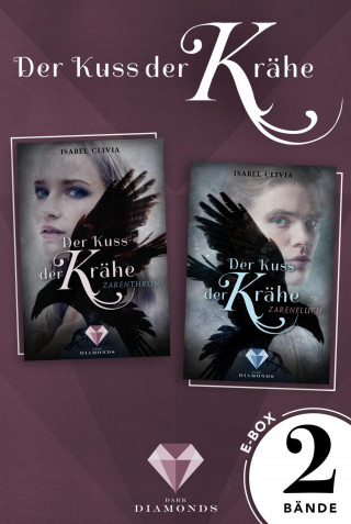 Isabel Clivia: Der Kuss der Krähe: Alle Bände der magischen Fantasy-Dilogie in einer E-Box!